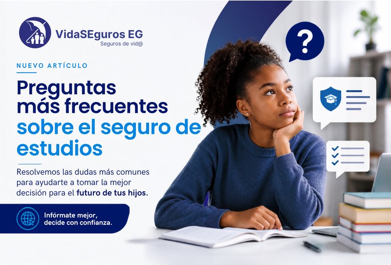 Preguntas frecuentes sobre el Seguro de Estudios